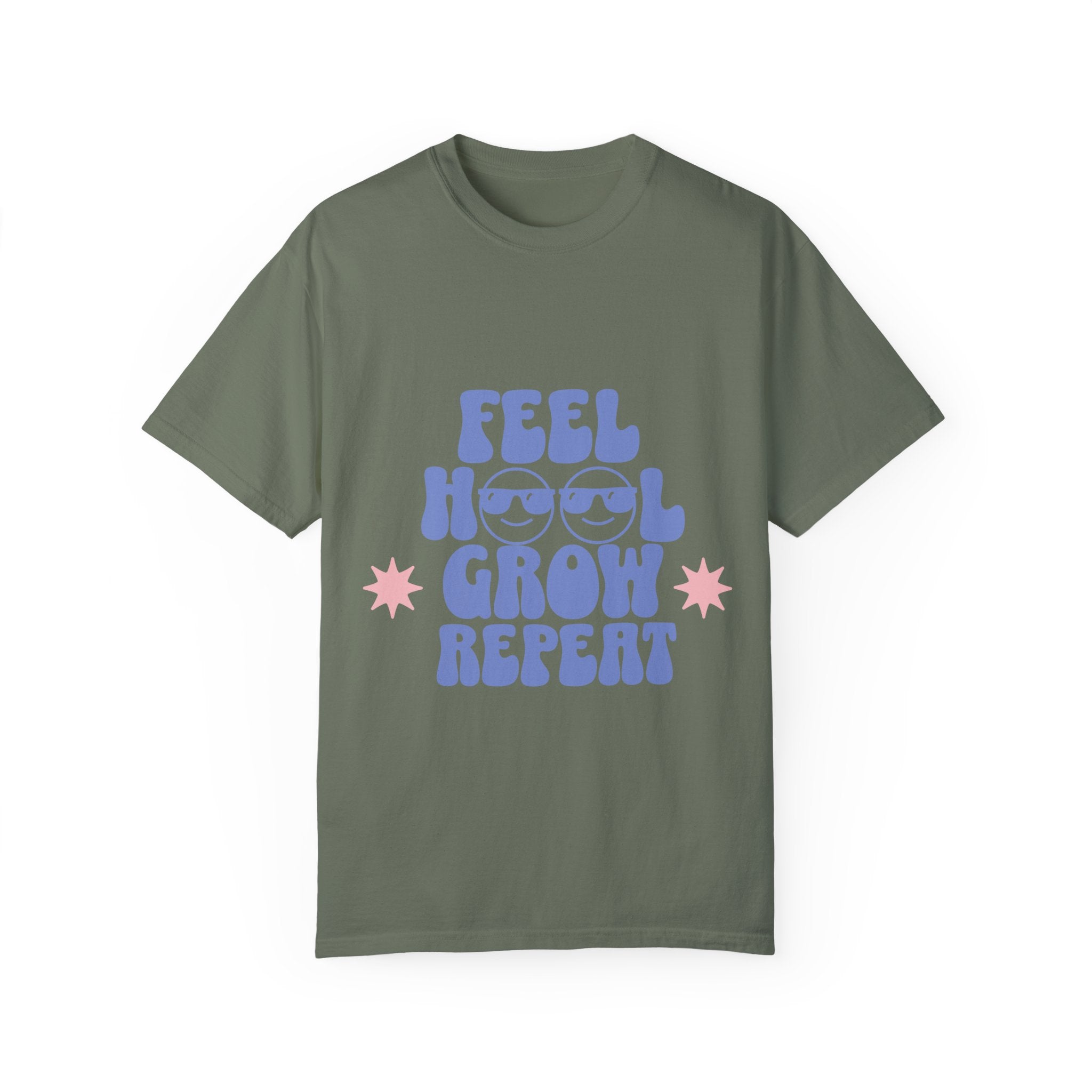 Feel. Heal. Grow. Repeat. Unisex Garment-Dyed T-Shirt: Embrace Your Journey