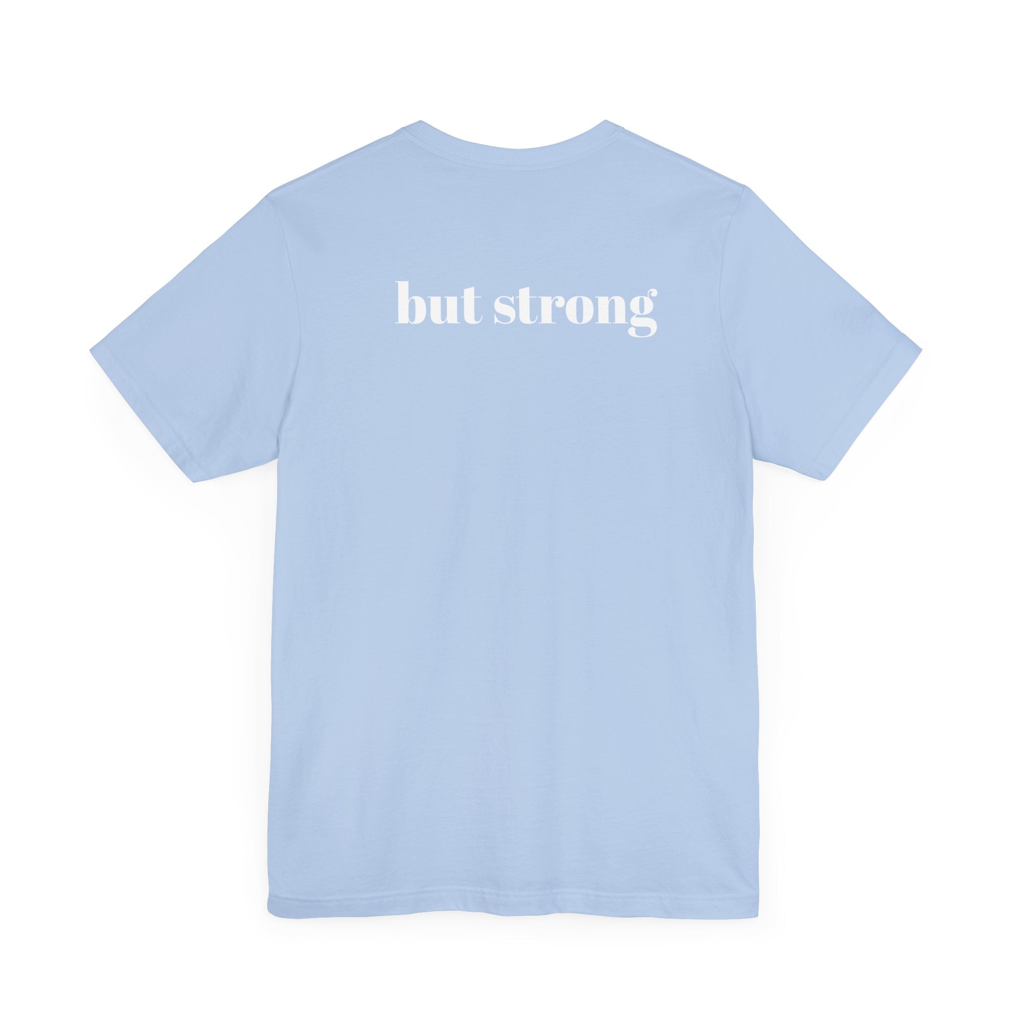 Worried (BUT STRONG) Unisex Jersey Short Sleeve Tee for Resilience and Comfort