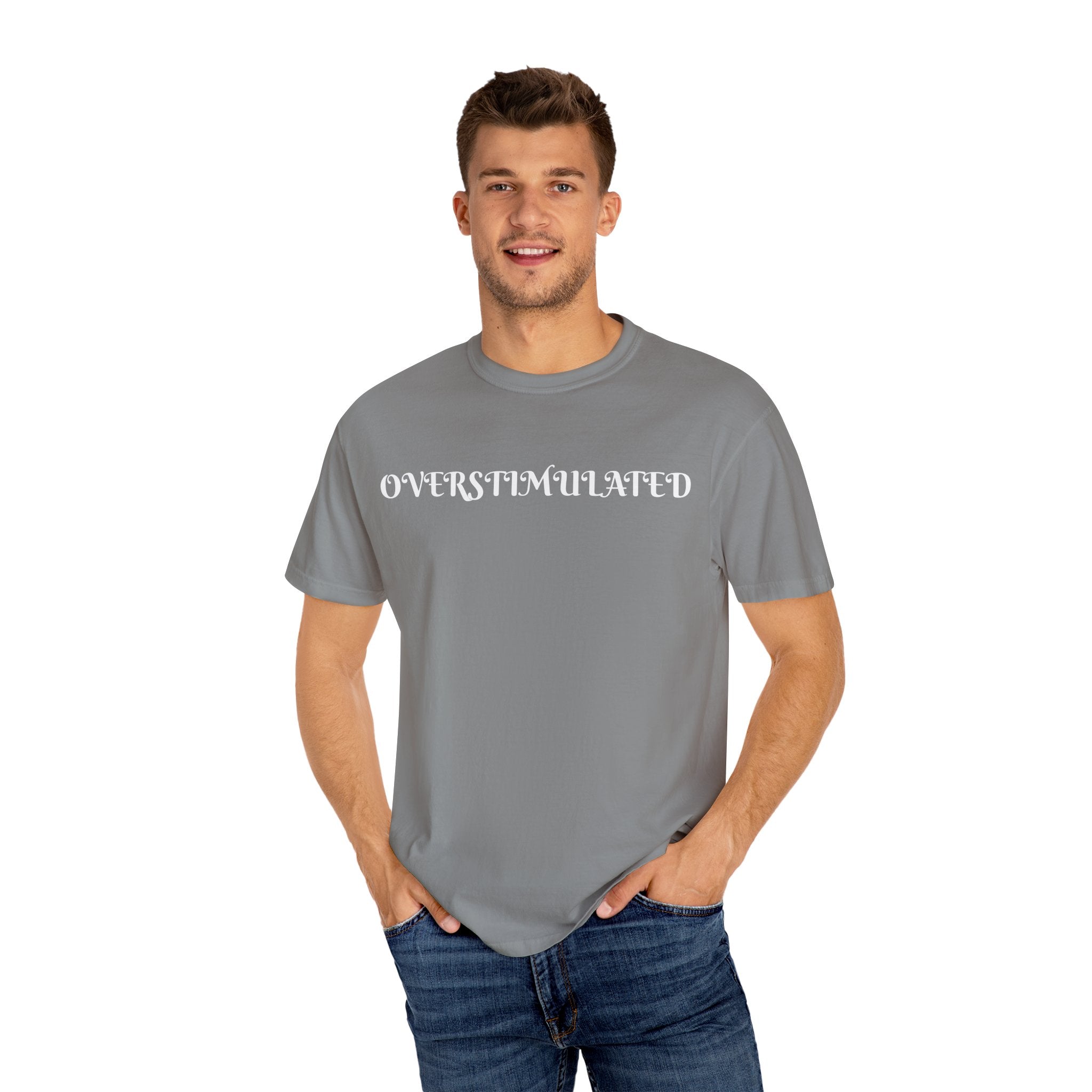 Overstimulated Unisex Garment-Dyed T-shirt | Relaxed Fit, Soft Cotton, Mental Health Awareness