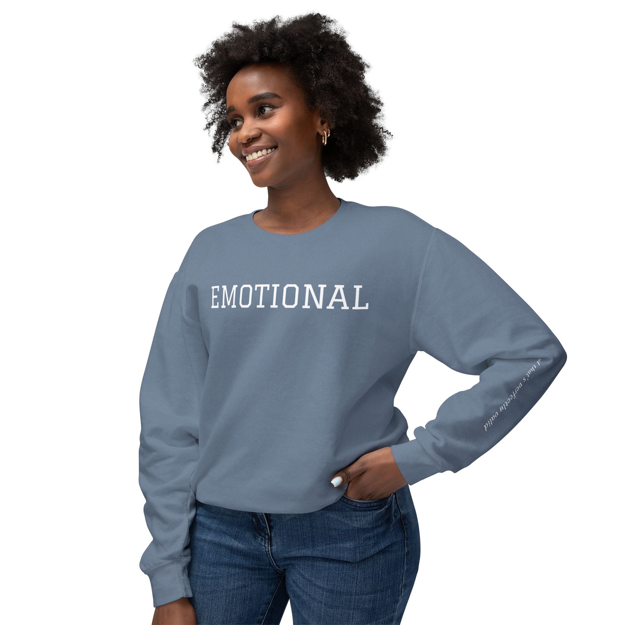 Emotional (AND THAT'S PERFECTLY VALID) Crewneck Sweatshirt | Affirming Unisex Apparel for Comfort & Self-Acceptance