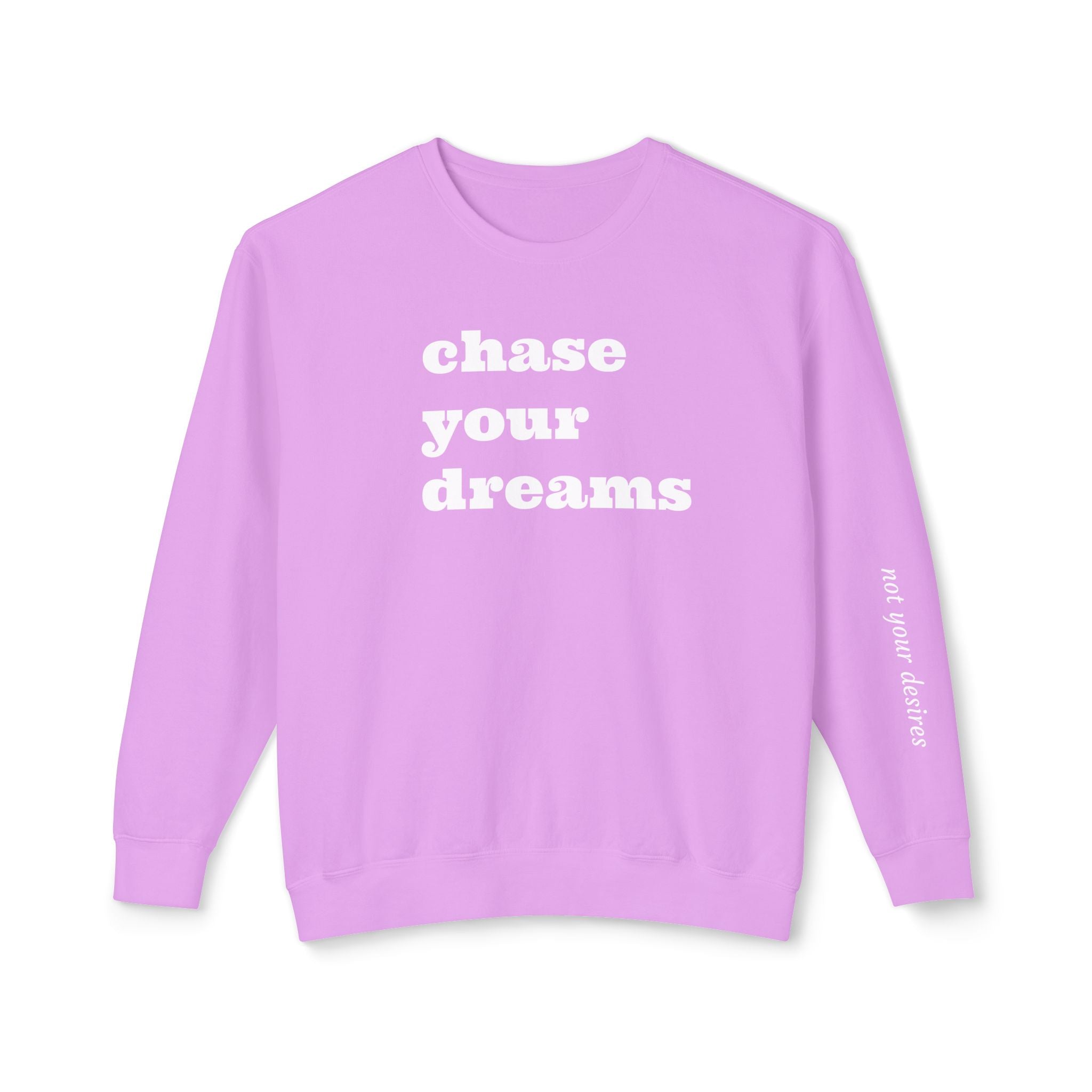 Chase Your Dreams Crewneck Sweatshirt | Inspirational Fashion for Dreamers | Motivational Apparel