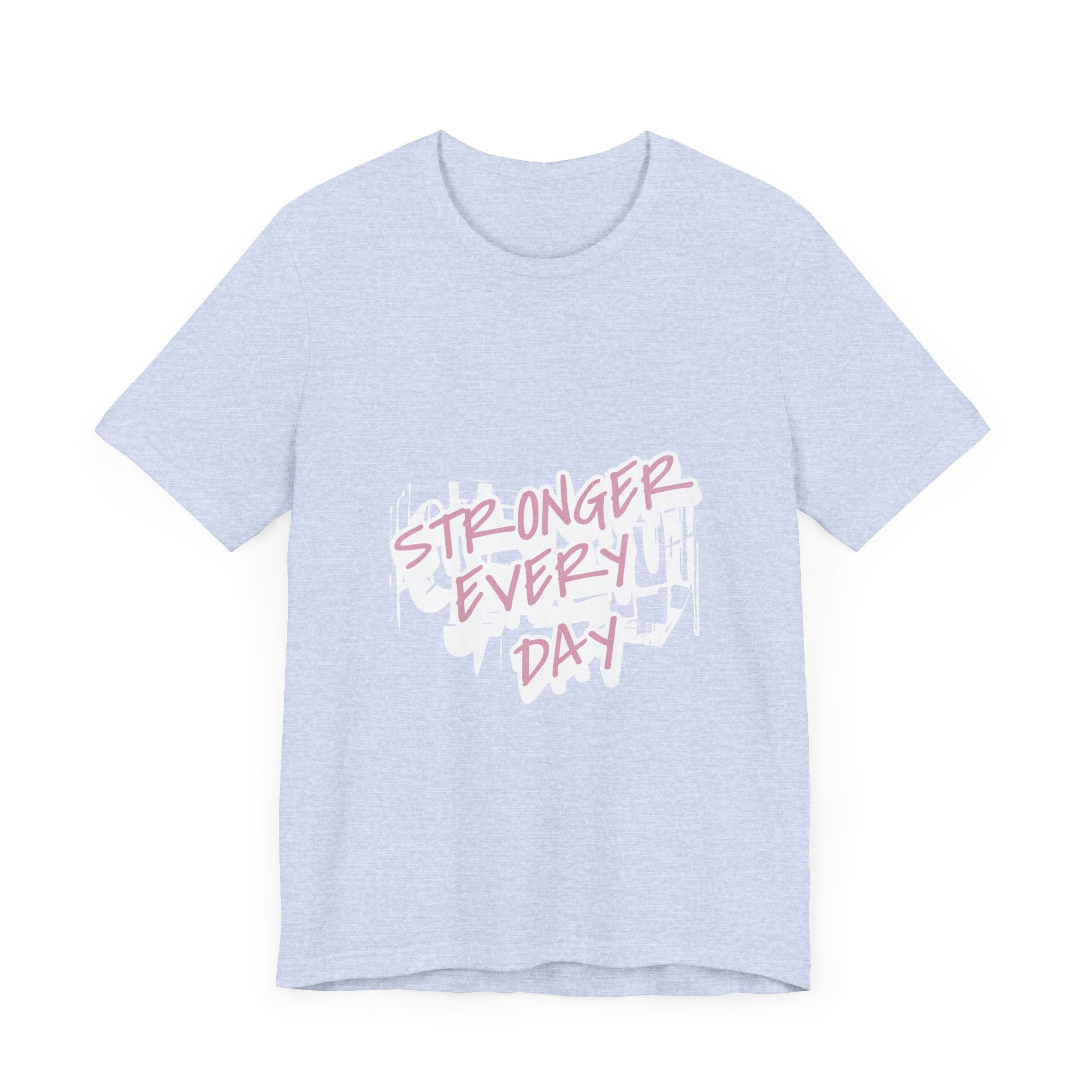 Stronger Every Day Unisex Jersey Short Sleeve Tee: Empower Your Journey