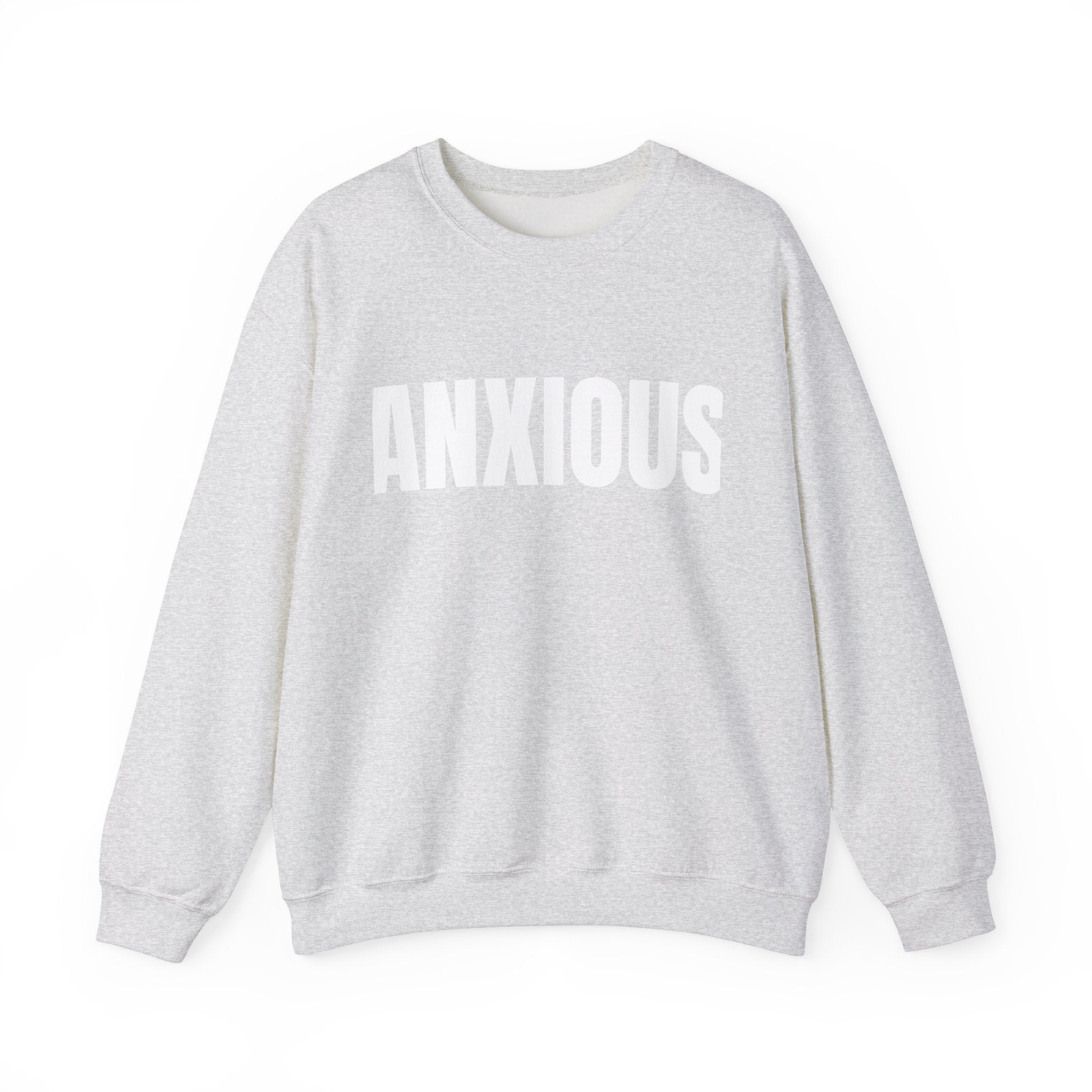 Anxious Crewneck Sweatshirt | Unisex Comfortable Fashion | Cozy Cotton-Polyester Blend