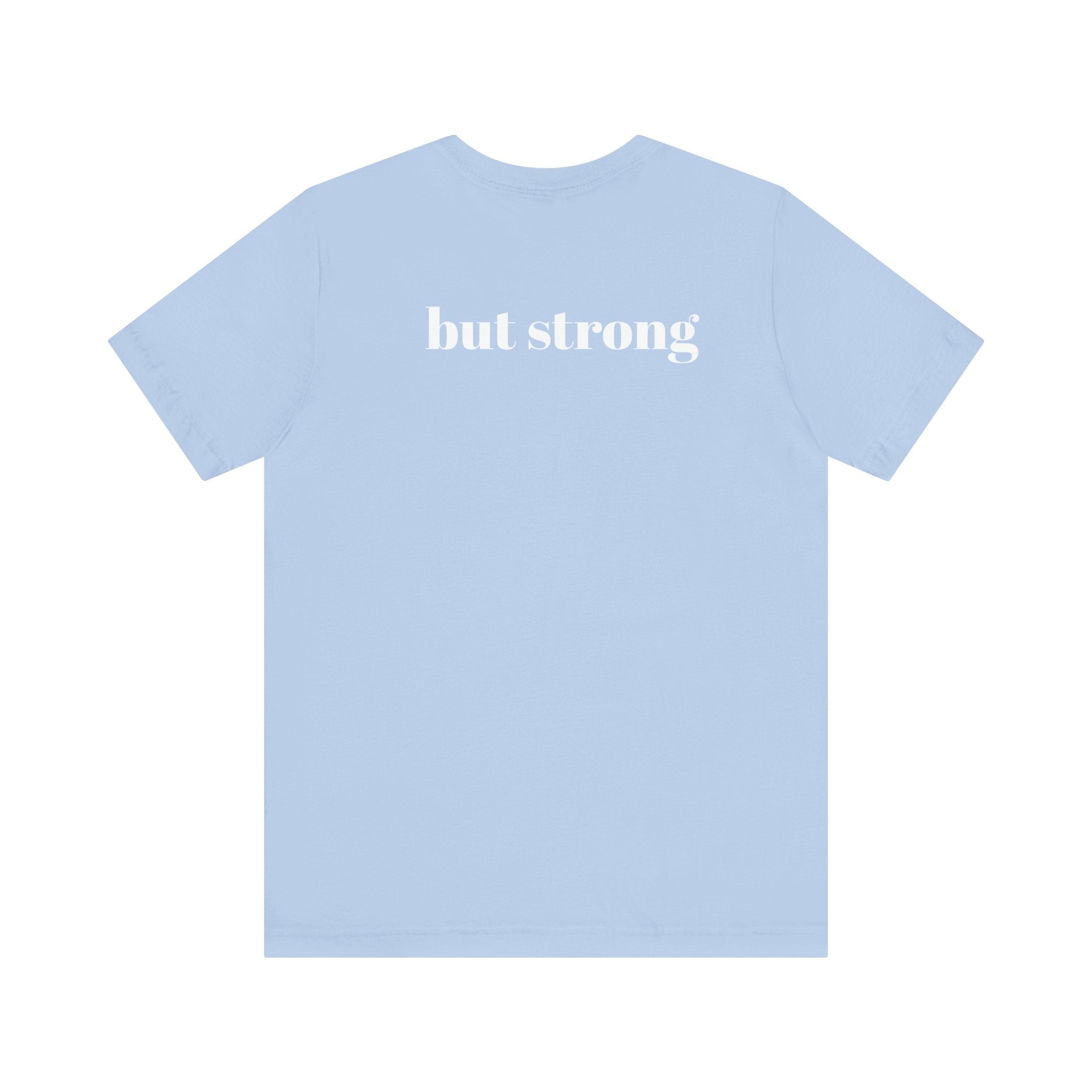 Worried (BUT STRONG) Unisex Jersey Short Sleeve Tee for Resilience and Comfort