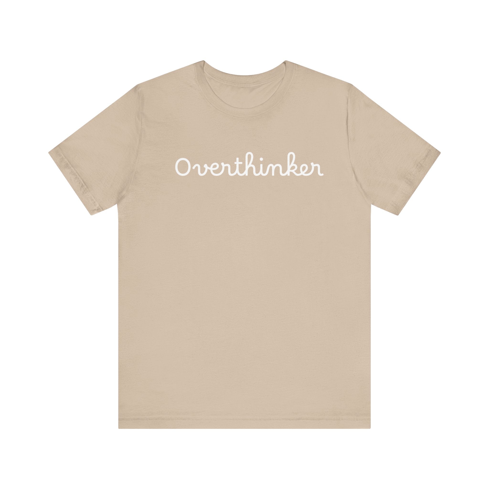 Overthinker (BUT BOLD) Unisex Jersey Short Sleeve Tee - Soft Cotton Casual Wear