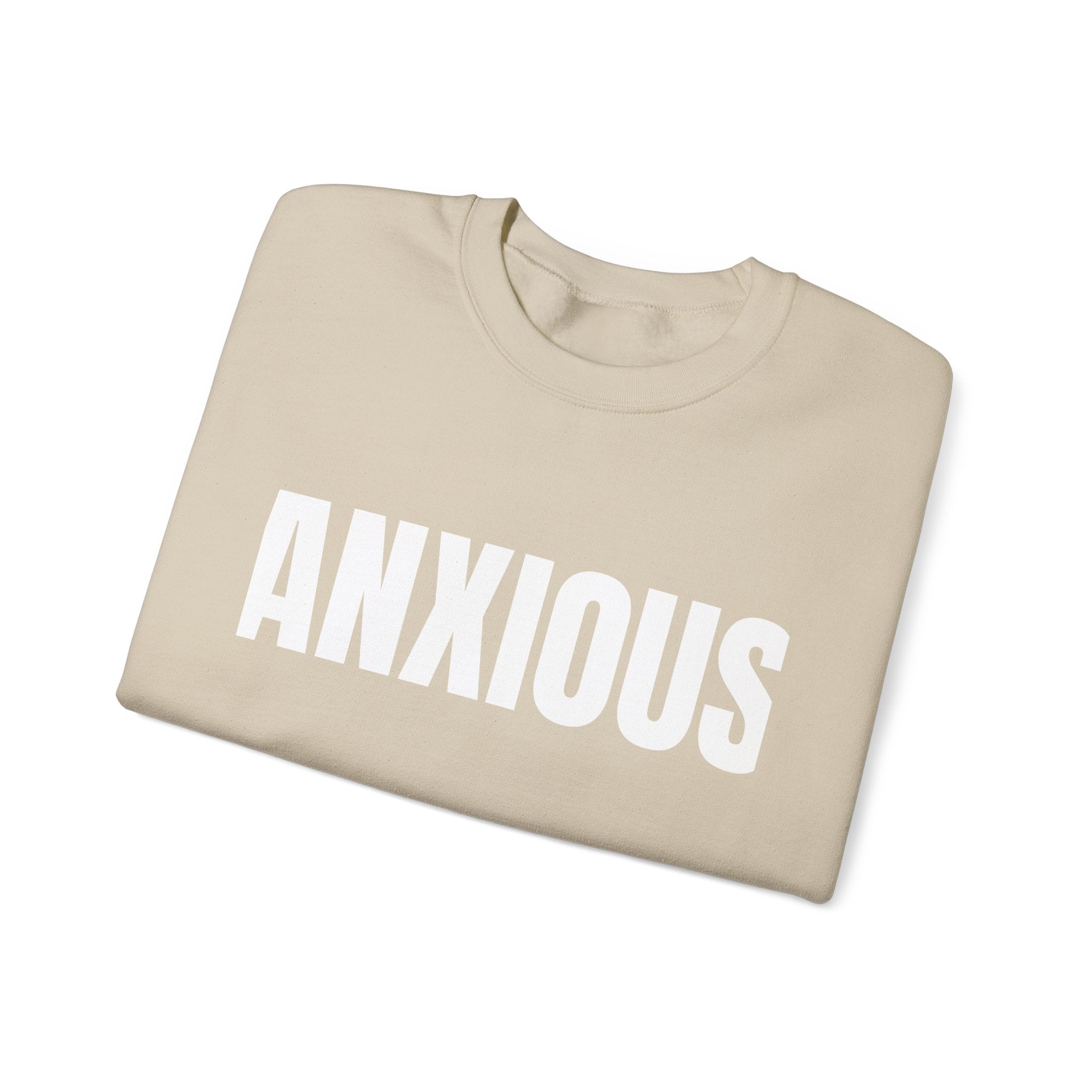 Anxious Crewneck Sweatshirt | Unisex Comfortable Fashion | Cozy Cotton-Polyester Blend