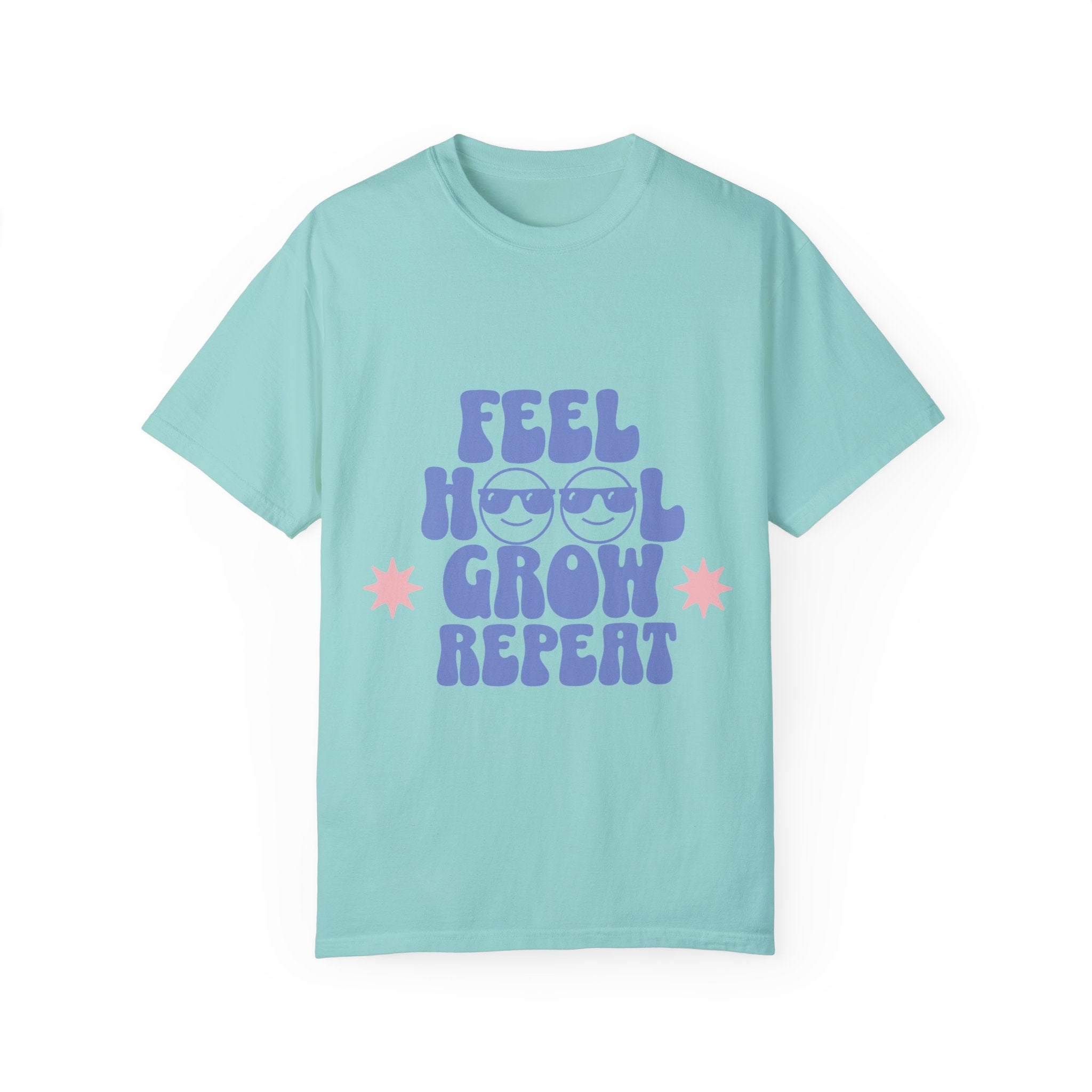 Feel. Heal. Grow. Repeat. Unisex Garment-Dyed T-Shirt: Embrace Your Journey