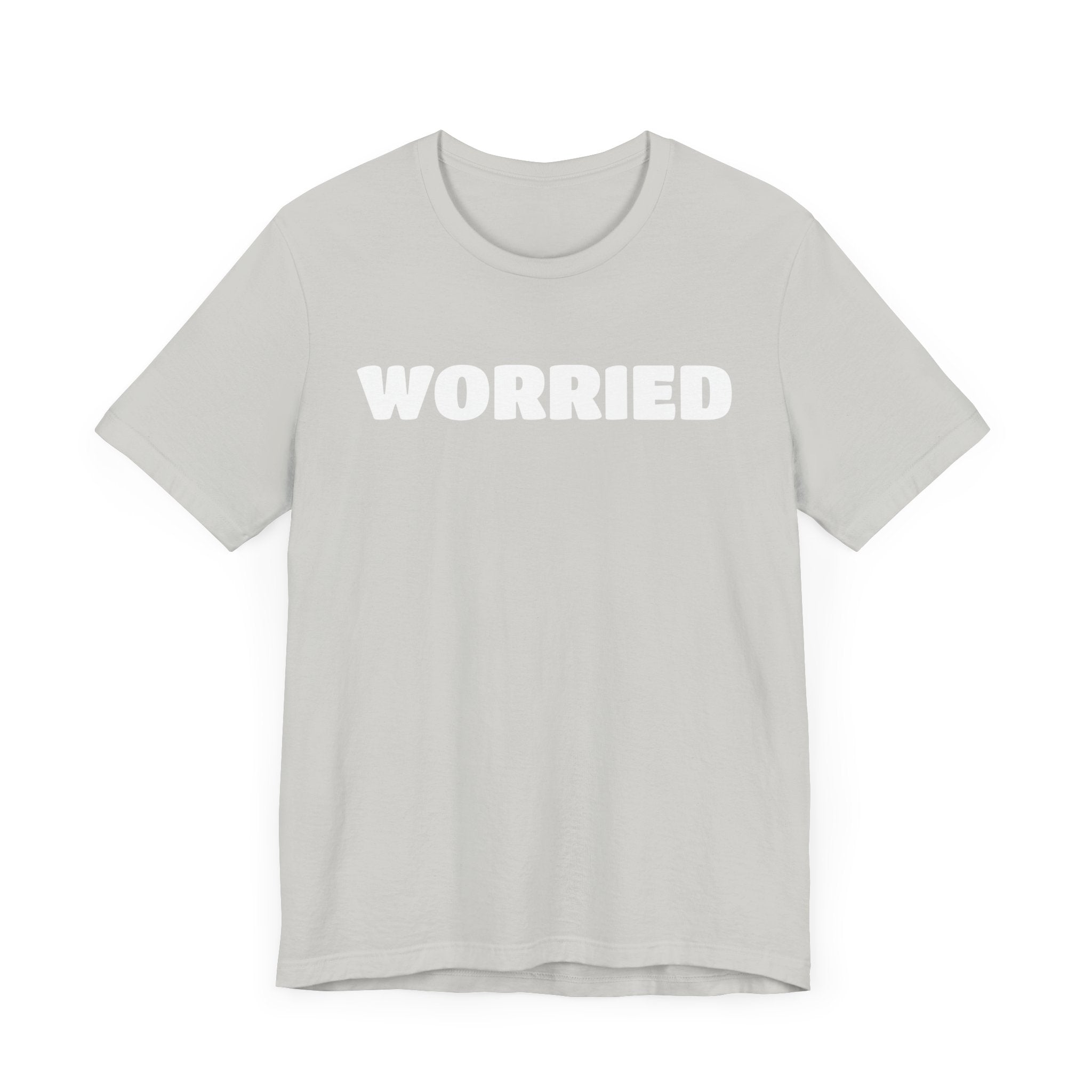 Worried (BUT STRONG) Unisex Jersey Short Sleeve Tee for Resilience and Comfort