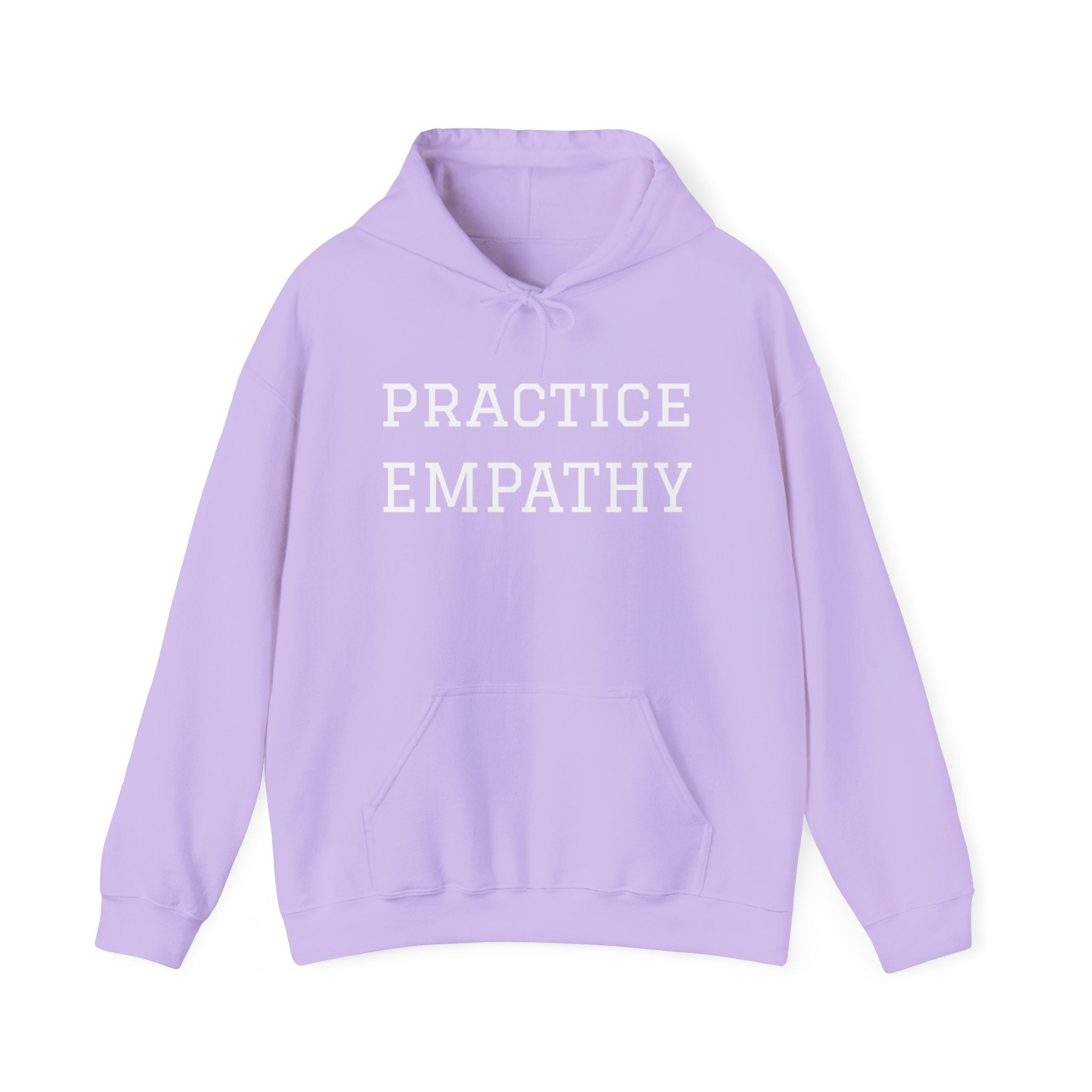 Practice Empathy (WEAR KINDNESS) Hooded Sweatshirt