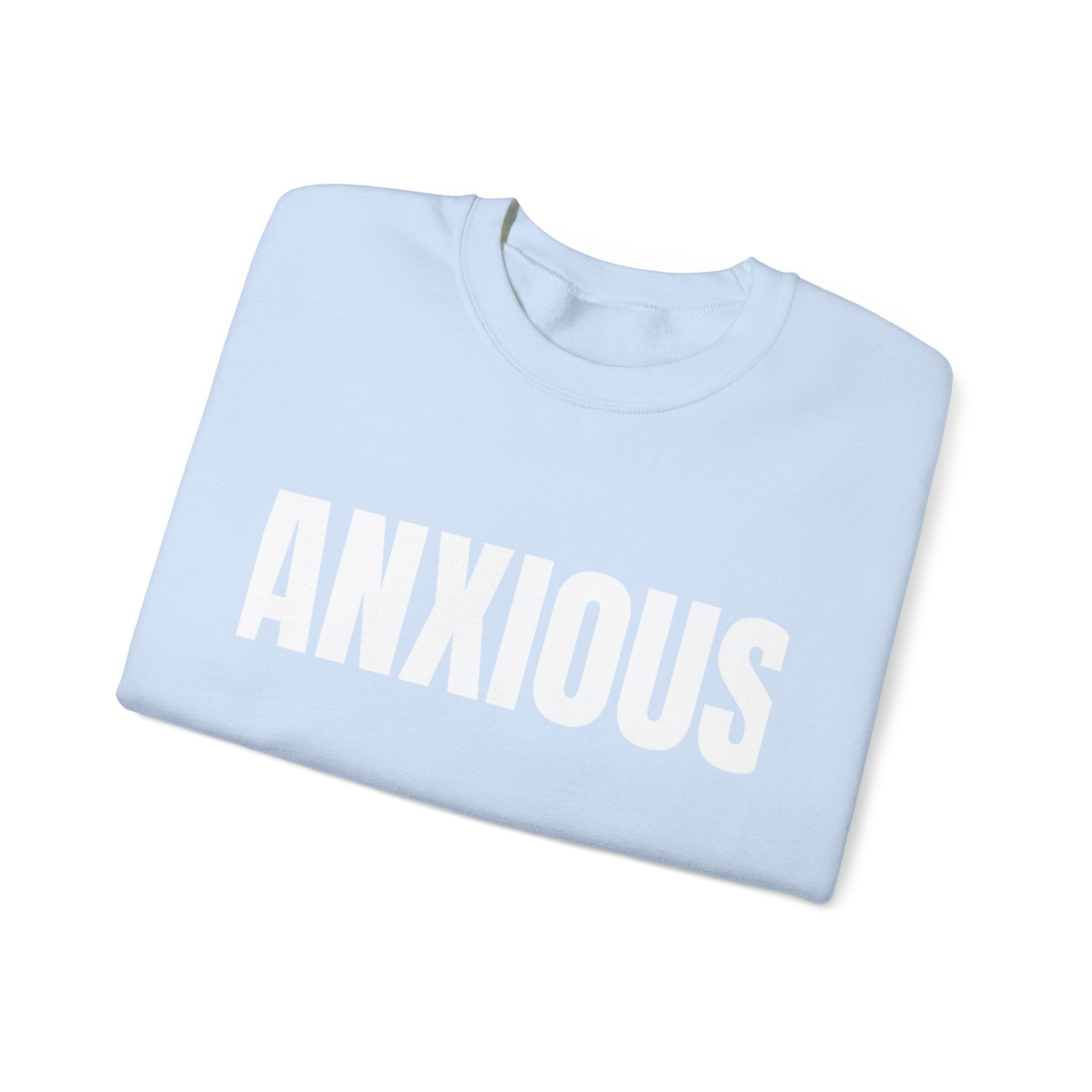 Anxious Crewneck Sweatshirt - Unisex Heavy Blend | Comfortable & Stylish Apparel