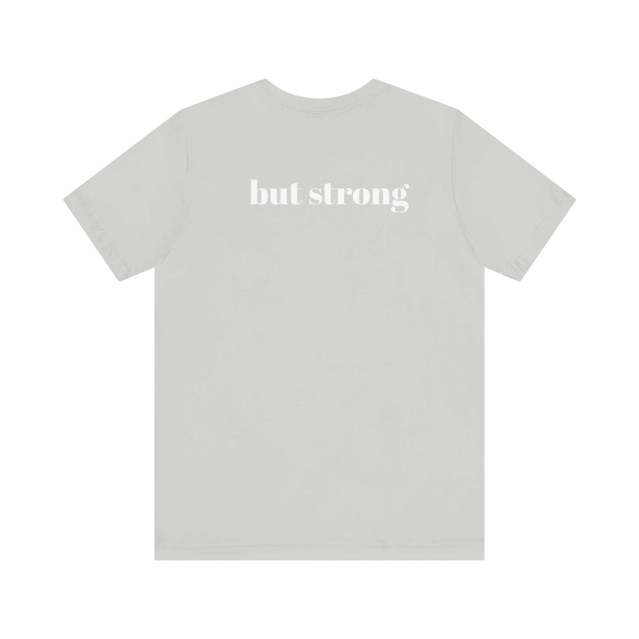 Worried (BUT STRONG) Unisex Jersey Short Sleeve Tee for Resilience and Comfort