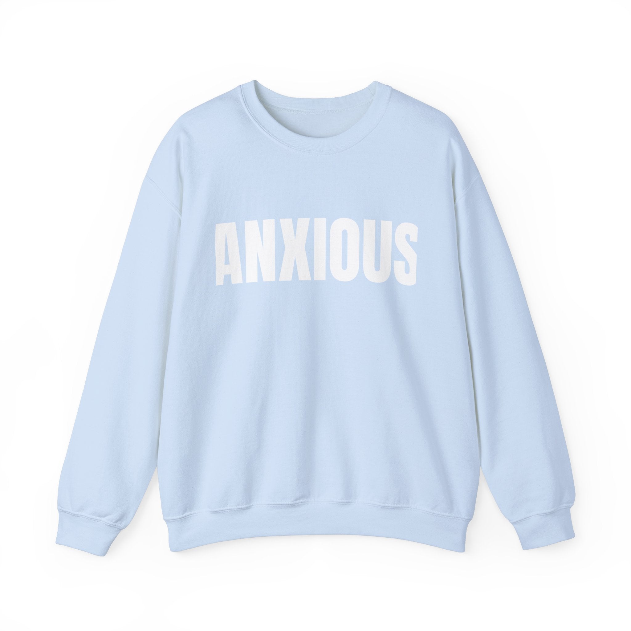 Anxious (But Unstoppable) Crewneck Sweatshirt | Unisex Comfort | Stylish Everyday Wear