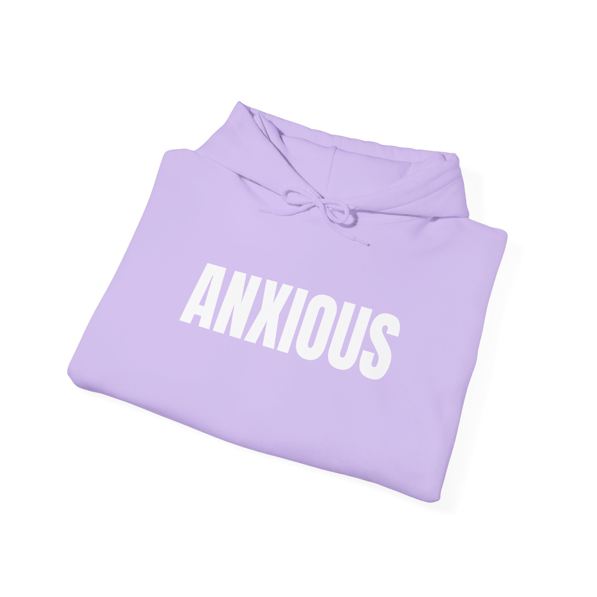 ANXIOUS Hooded Sweatshirt | Cozy Comfort for Mindful Moments