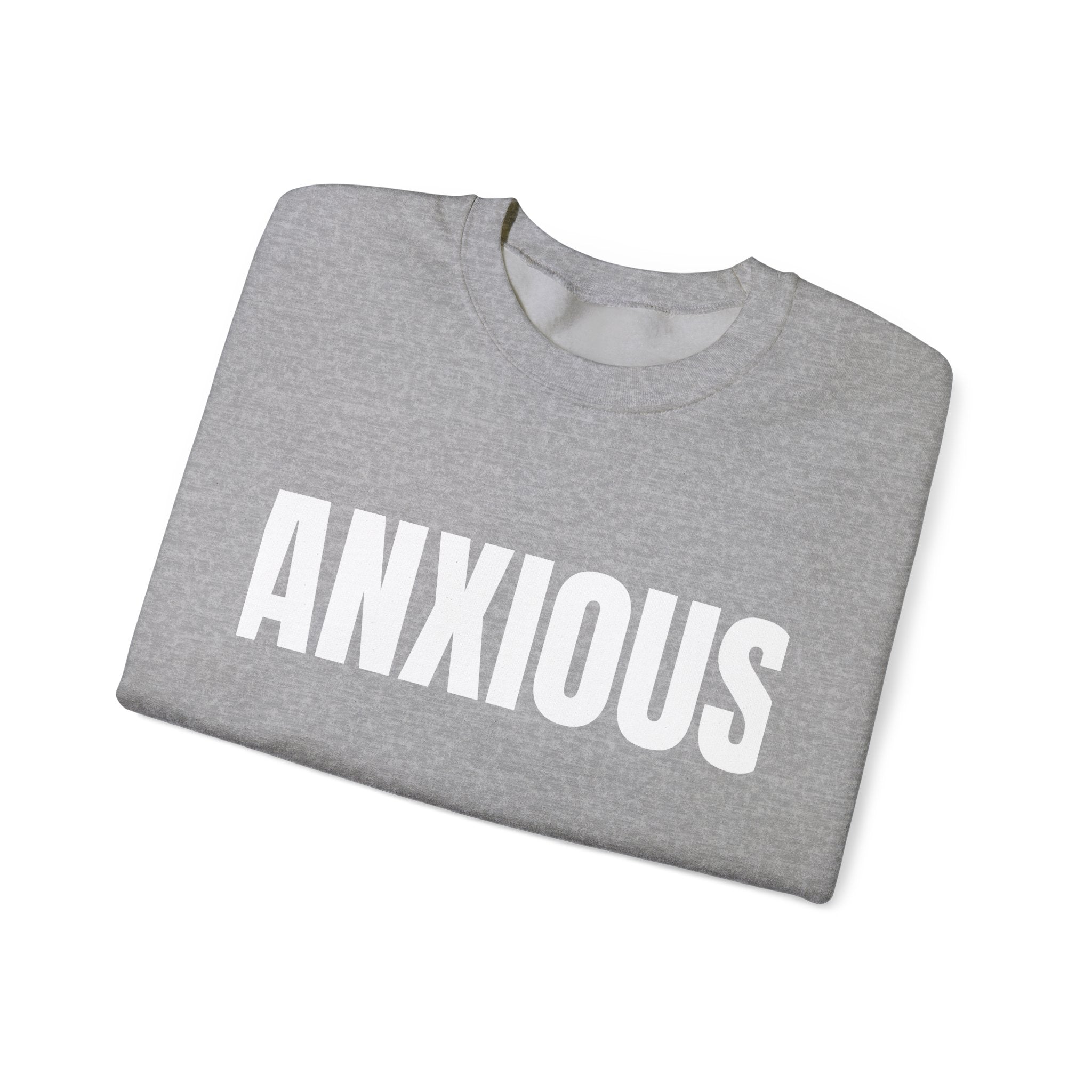 Anxious Crewneck Sweatshirt | Unisex Comfortable Fashion | Cozy Cotton-Polyester Blend