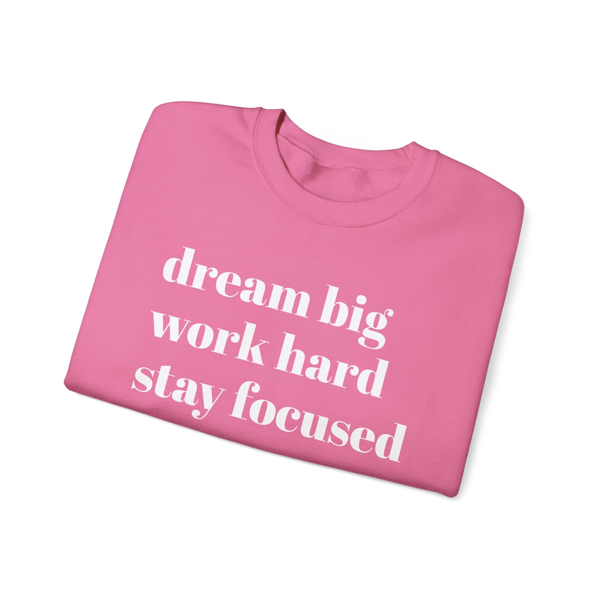 Dream Big Sweatshirt | Unisex Inspirational Crewneck | Comfortable & Eco-Friendly Heavy Blend Apparel