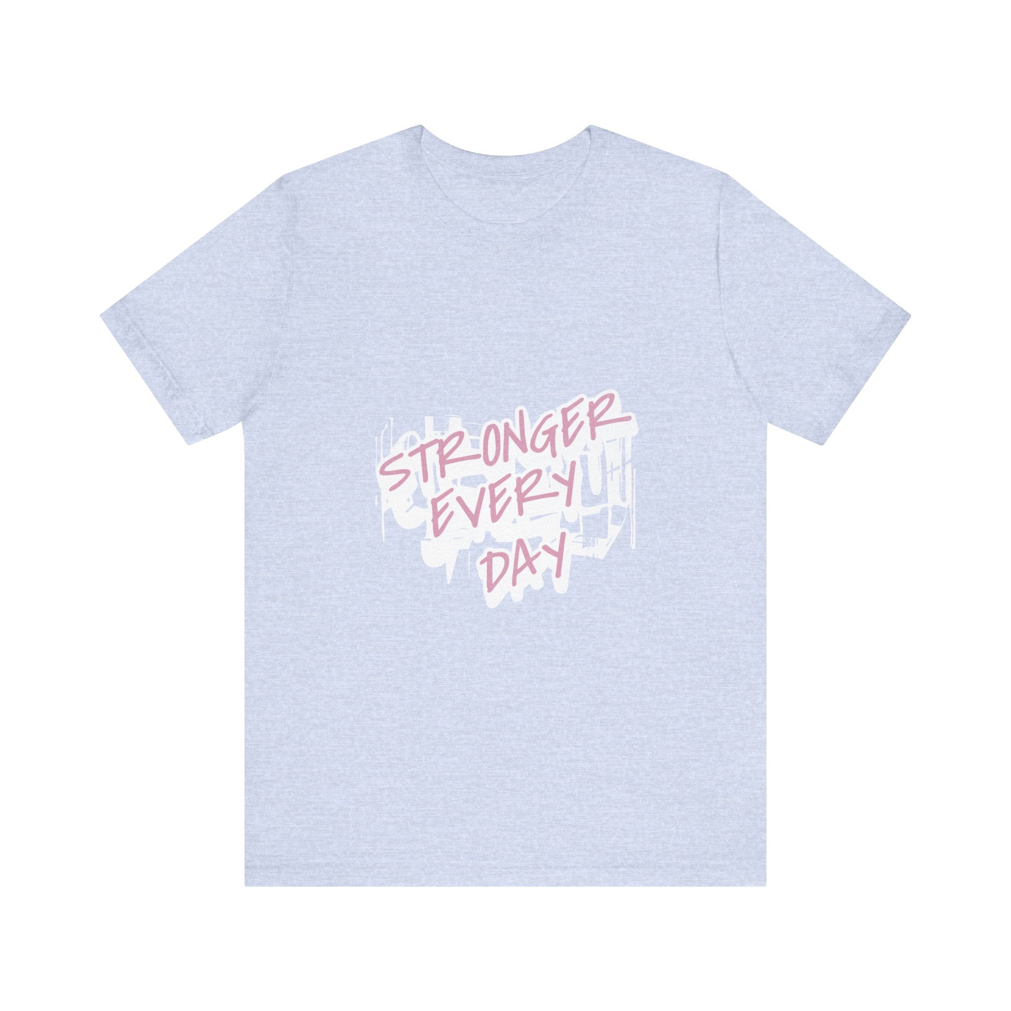 Stronger Every Day Unisex Jersey Short Sleeve Tee: Empower Your Journey